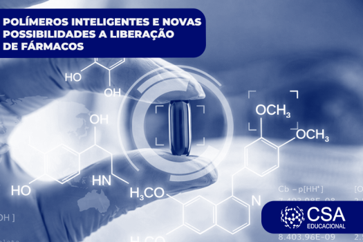 POLÍMEROS INTELIGENTES E NOVAS POSSIBILIDADES NA LIBERAÇÃO DE FÁRMACOS
