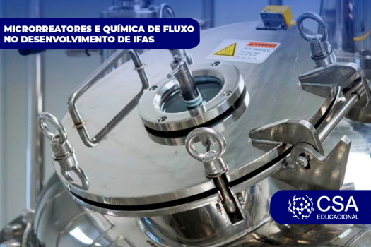 MICRORREATORES E QUÍMICA DE FLUXO NO DESENVOLVIMENTO DE IFAS