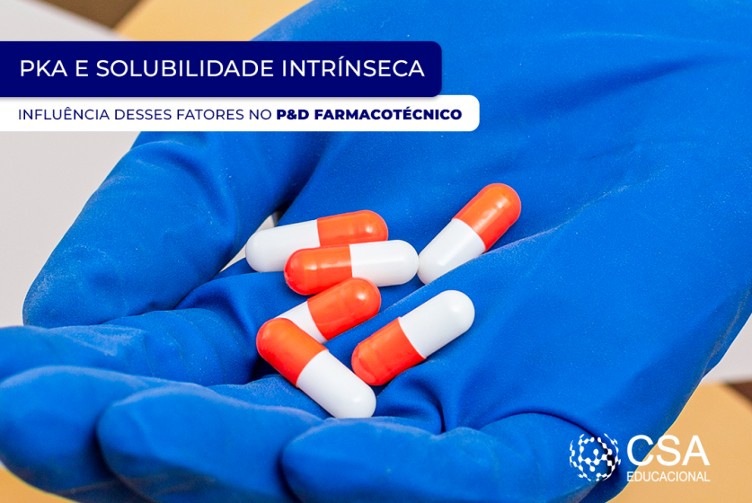 PKA e solubilidade intrínseca: Influência desses fatores no P&D farmacotécnico.